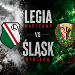 legia warszawa - śląsk wrocław